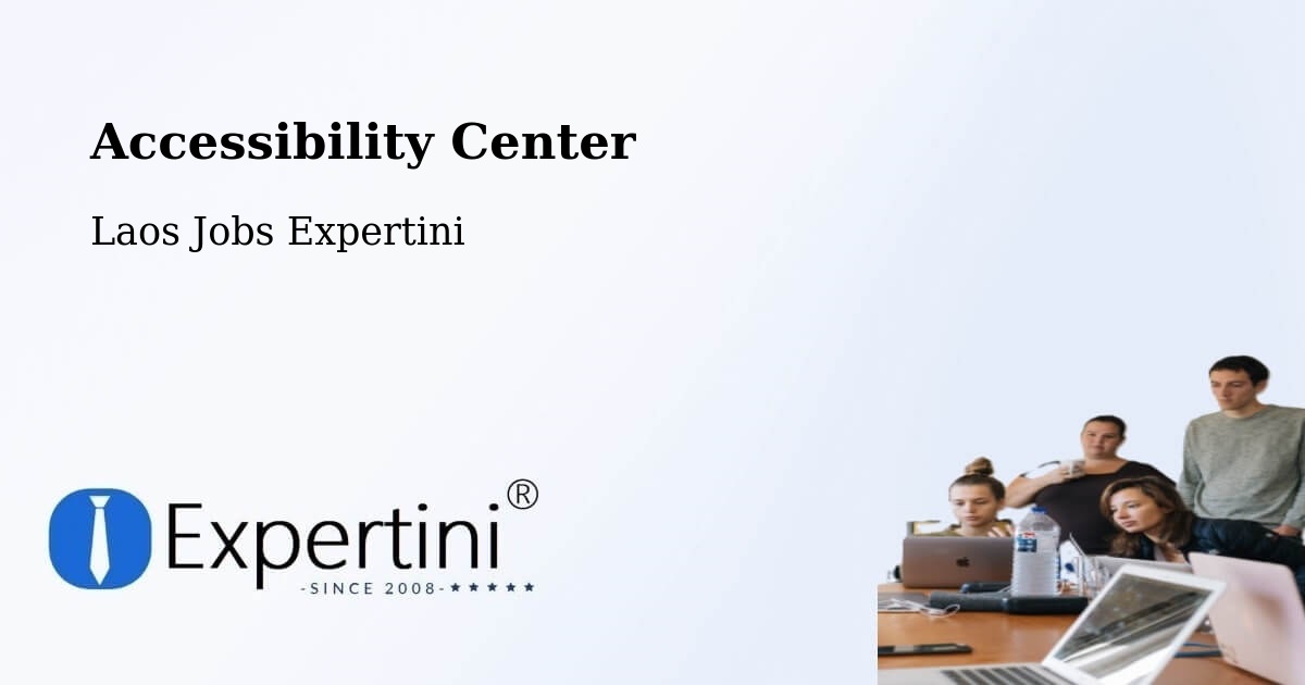 Accessibility Statement – Attapeu - Laos Jobs Expertini