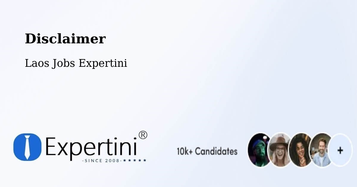 Disclaimer – Attapeu - Laos Jobs Expertini