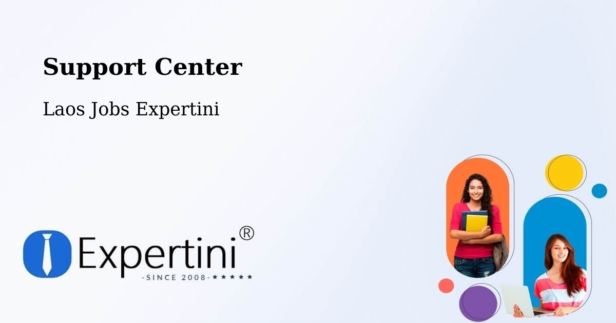 Support Services – Attapeu - Laos Jobs Expertini
